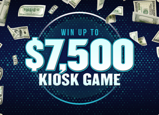 Win Up To $7500 Kiosk Game