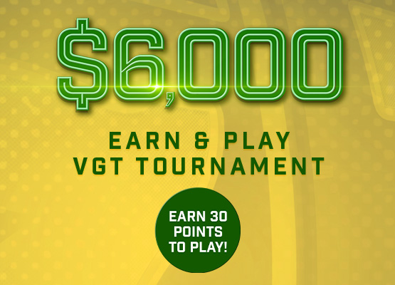 Earn & Play VGT Tournament